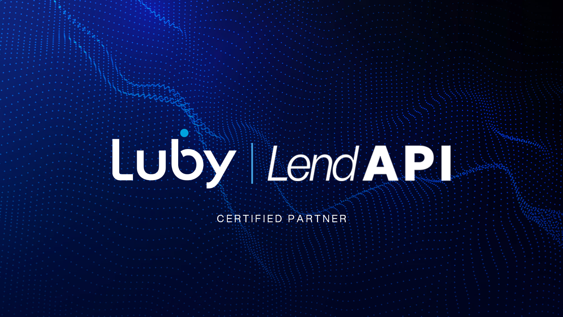 Luby and LendAPI join forces to transform the financial sector